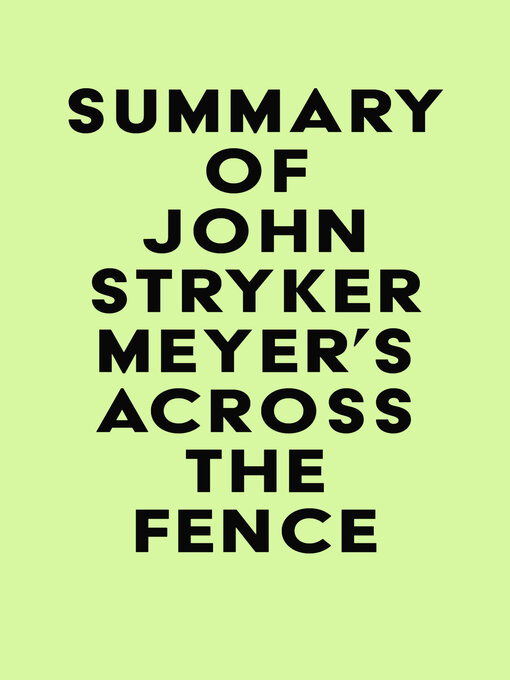 Title details for Summary of John Stryker Meyer's Across the Fence by IRB Media - Available